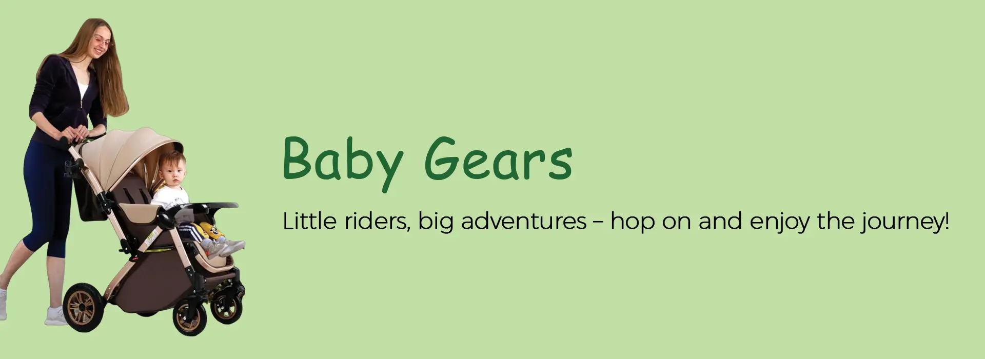 Baby gears